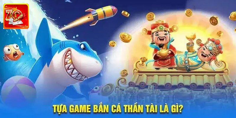 Giới thiệu chung cho người mới về bắn cá thần tài 