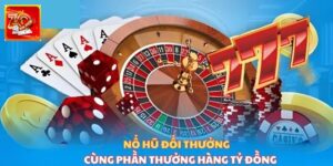 Nổ Hũ Đổi Thưởng Zowin – Tựa Game Giải Trí Hấp Dẫn Top Đầu