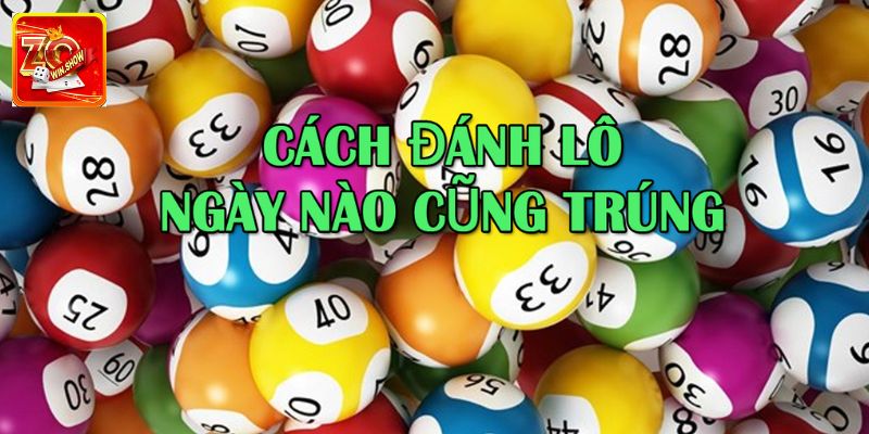 Lưu ý khi sử dụng cách chơi lô ngày nào cũng trúng